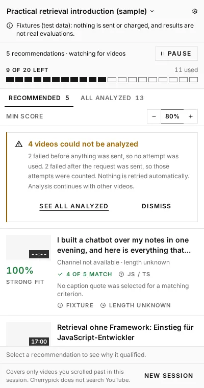 Cherrypick side panel in fixture mode: five recommendations above the 80% minimum score, 9 of 20 attempts left, a Pause button, and a notice that four videos could not be analyzed.
